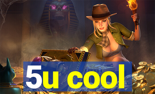5u cool